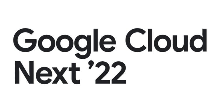 Google Cloud Next ’22 : une roadmap ambitieuse